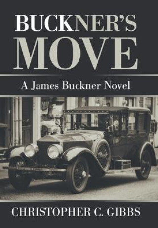 Knjiga Buckner's Move Gibbs Christopher C. Gibbs