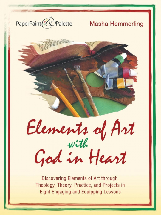 Knjiga Elements of Art with God in Heart MASHA HEMMERLING