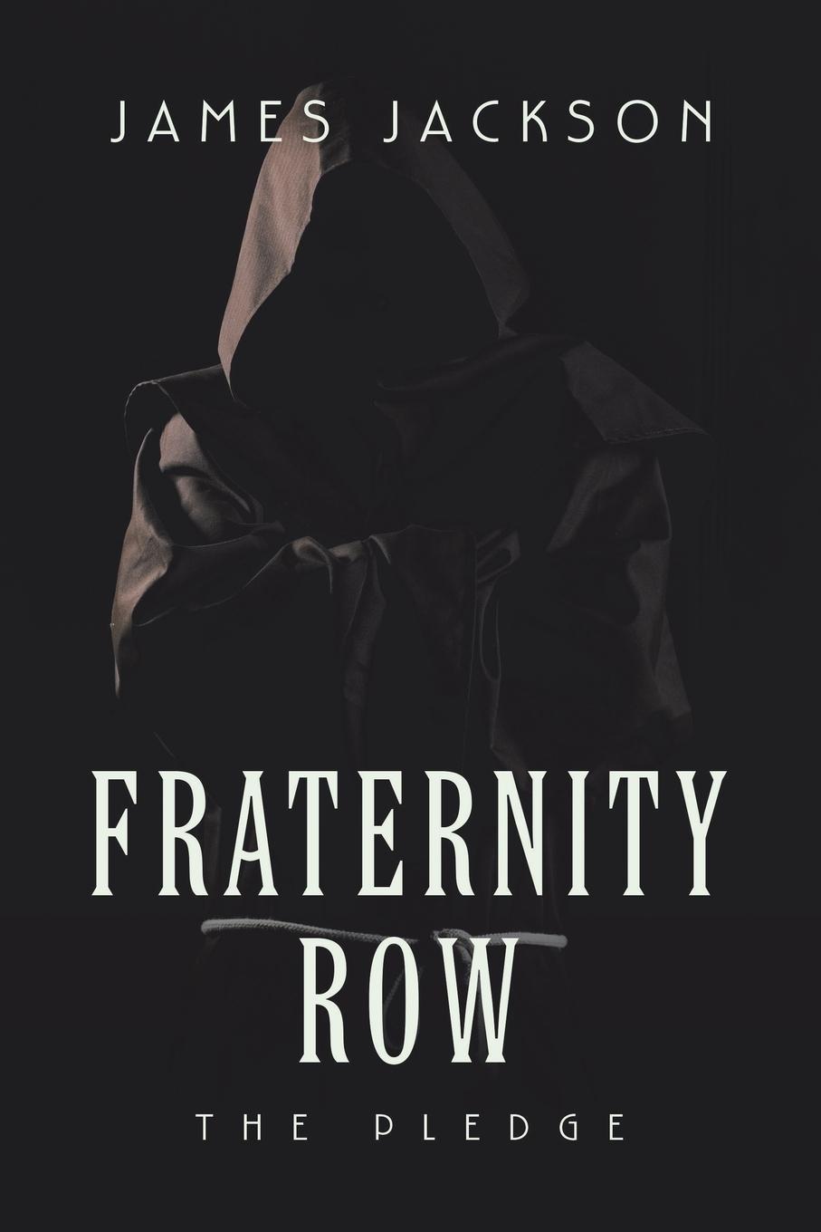 Knjiga Fraternity Row Jackson James Jackson