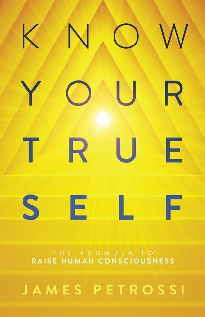 Book Know Your True Self Petrossi James Petrossi