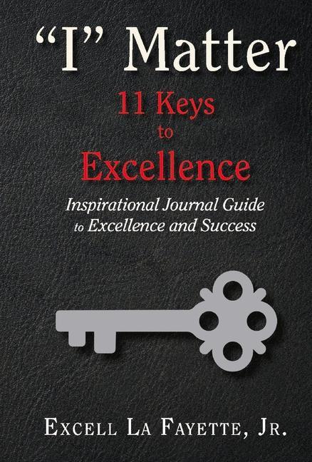 Libro "I" Matter: 11 Keys to Excellence Excell La Fayette