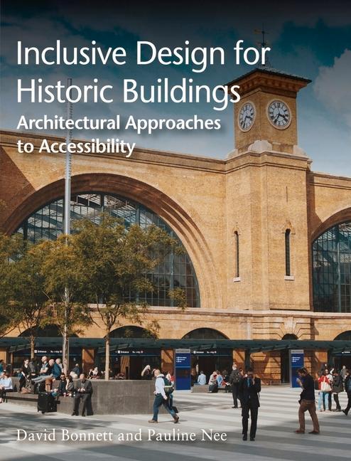 Könyv Inclusive Design for Historic Buildings David Bonnett