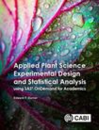 Knjiga Applied Plant Science Experimental Design and Statistical Analysis Using SAS (R) OnDemand for Academics Durner
