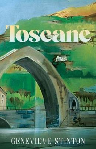 Knjiga Toscane GENEVIEVE STINTON