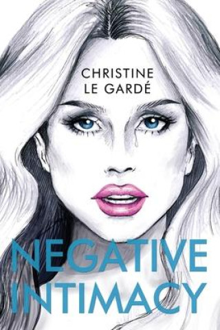 Knjiga Negative Intimacy CHRISTINE LE GARD
