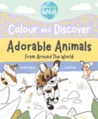 Książka Colour and Discover Adorable Animals Around The World Loll Kirby