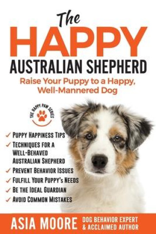 Kniha Happy Australian Shepherd Moore Asia Moore