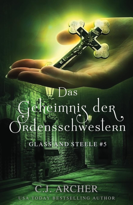 Книга Geheimnis der Ordensschwestern Archer C.J. Archer