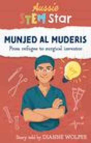 Kniha Aussie STEM Stars: Munjed Al Muderis Wolfer Dianne Wolfer