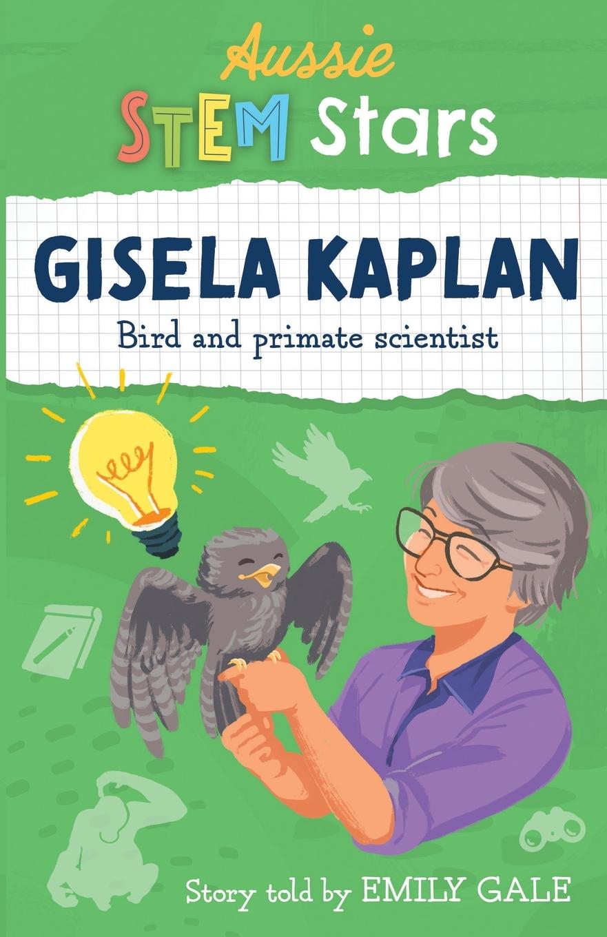 Kniha Aussie STEM Stars: Gisela Kaplan Gale Emily Gale