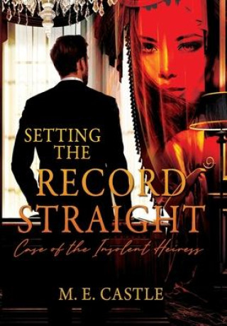 Knjiga Setting the Record Straight Castle M. E. Castle