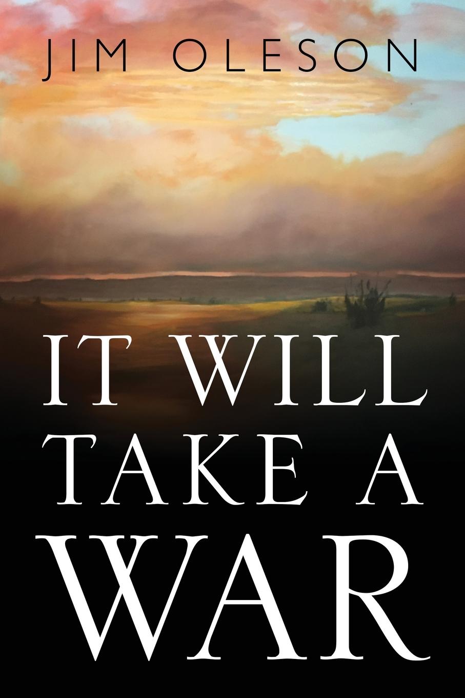 Knjiga It Will Take A War JIM OLESON