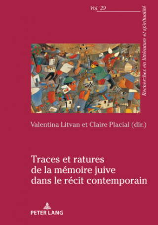 Kniha Traces Et Ratures de la Memoire Juive Dans Le Recit Contemporain 