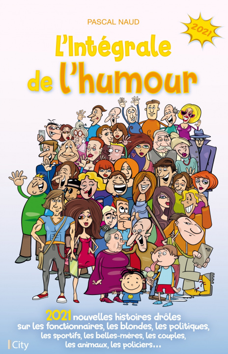 Kniha L'intégrale de l'humour 2021 Pascal Naud