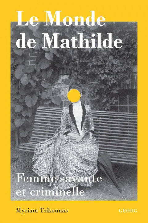 Knjiga LE MONDE DE MATHILDE. TSIKOUNAS MATHILDE
