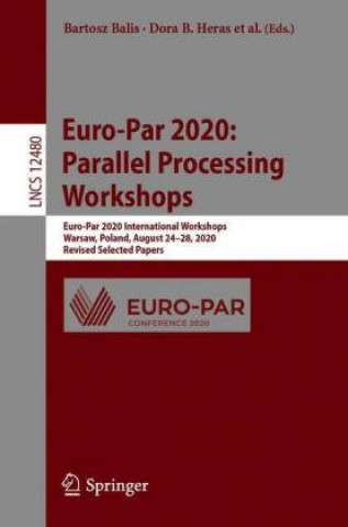 Kniha Euro-Par 2020: Parallel Processing Workshops Thomas Gruber