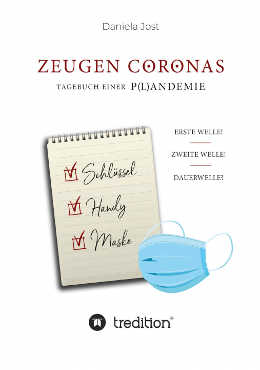 Knjiga Zeugen Coronas - Tagebuch einer P(l)andemie Daniela Jost