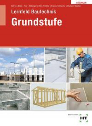 Kniha Lösungen Lernfeld Bautechnik Grundstufe Herbert Bläsi