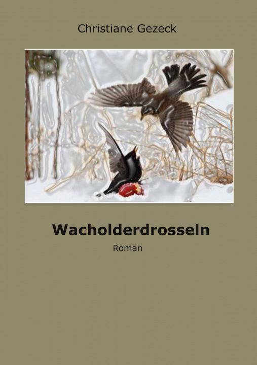 Livro Wacholderddrosseln Christiane Gezeck