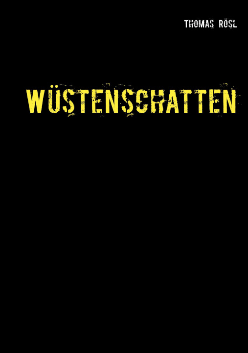 Knjiga Wustenschatten Thomas Rösl