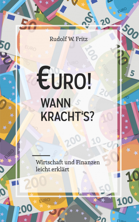 Knjiga Euro! Wann krachts? Rudolf W. Fritz