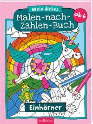 Книга Mein dickes Malen-nach-Zahlen-Buch - Einhörner 