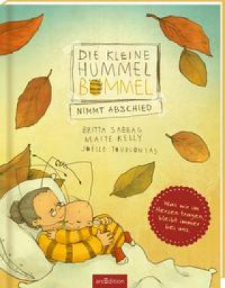 Könyv Die kleine Hummel Bommel nimmt Abschied Maite Kelly