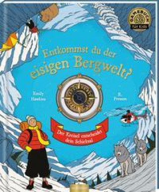 Kniha Entkommst du der eisigen Bergwelt? R. Fresson