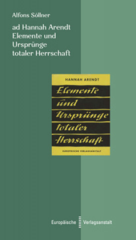 Knjiga ad Hannah Arendt. Elemente und Ursprünge totaler Herrschaft 