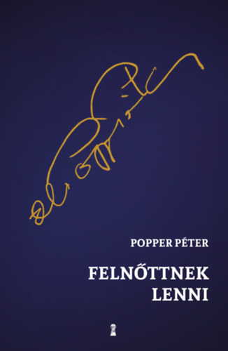 Buch Felnőttnek lenni Popper Péter