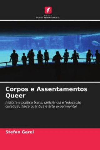 Knjiga Corpos e Assentamentos Queer STEFAN GAREL