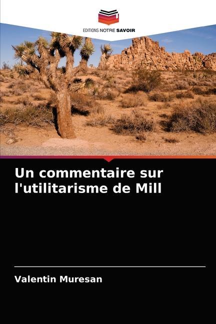 Knjiga commentaire sur l'utilitarisme de Mill VALENTIN MURESAN