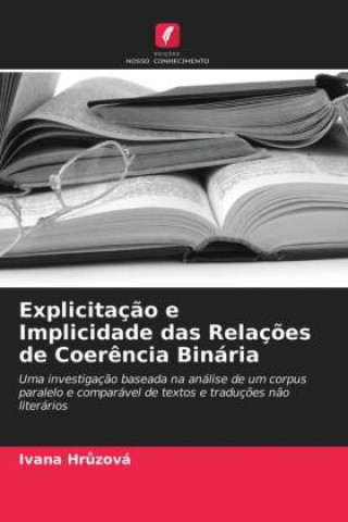 Knjiga Explicitacao e Implicidade das Relacoes de Coerencia Binaria IVANA HRUZOV