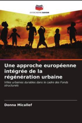 Buch approche europeenne integree de la regeneration urbaine DONNA MICALLEF