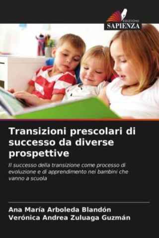 Book Transizioni prescolari di successo da diverse prospettive Arboleda Blandon Ana Maria Arboleda Blandon