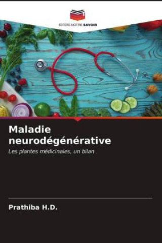 Könyv Maladie neurodegenerative H.D. Prathiba H.D.