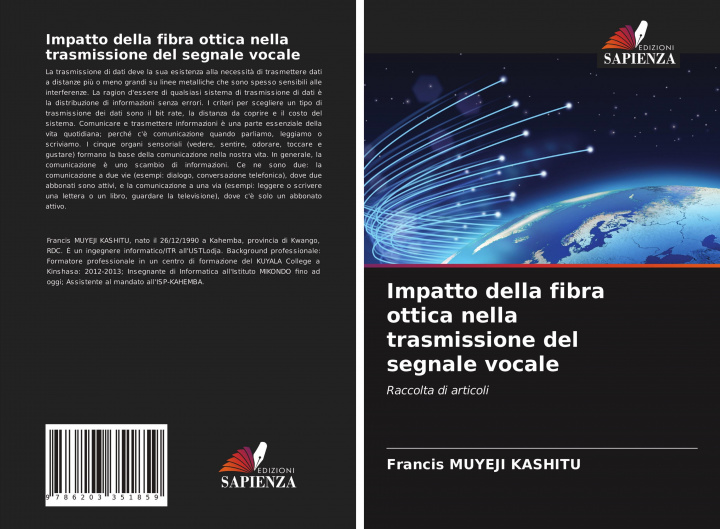 Könyv Impatto della fibra ottica nella trasmissione del segnale vocale Muyeji Kashitu Francis Muyeji Kashitu