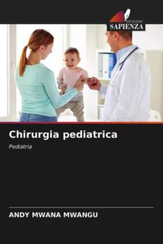 Kniha Chirurgia pediatrica ANDY MWANA MWANGU