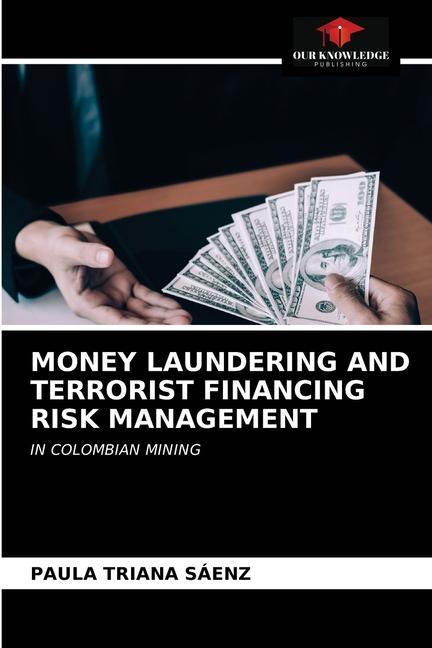 Knjiga Money Laundering and Terrorist Financing Risk Management PAULA TRIANA S ENZ