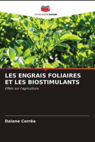 Könyv Les Engrais Foliaires Et Les Biostimulants DAIANE CORR A