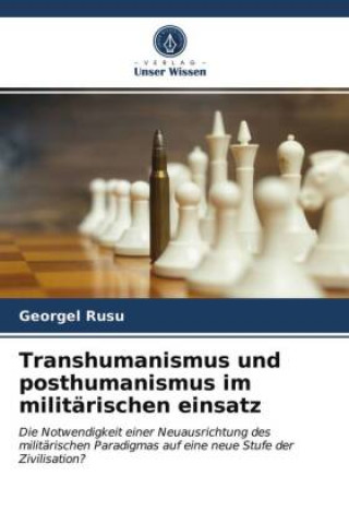 Książka Transhumanismus und posthumanismus im militarischen einsatz GEORGEL RUSU