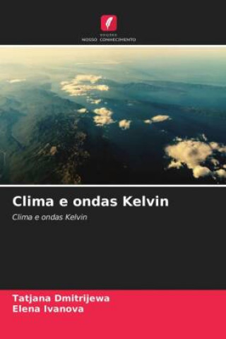 Knjiga Clima e ondas Kelvin TATJANA DMITRIJEWA
