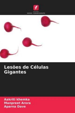 Knjiga Lesoes de Celulas Gigantes AAKRITI KHEMKA