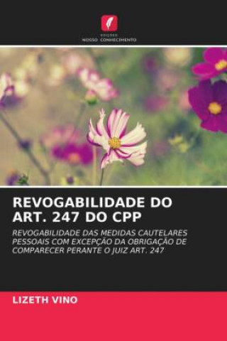 Knjiga Revogabilidade Do Art. 247 Do Cpp LIZETH VINO