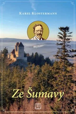 Book Ze Šumavy Karel Klostermann