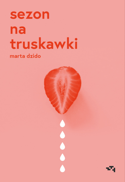 Könyv Sezon na truskawki Marta Dzido