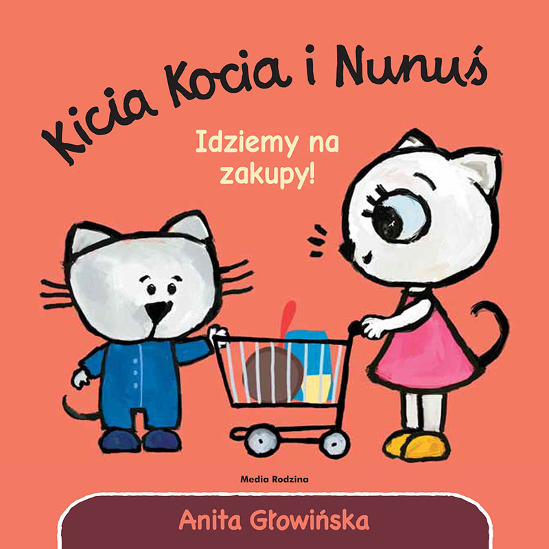 Kniha Idziemy na zakupy! Kicia Kocia i Nunuś Głowińska Anita