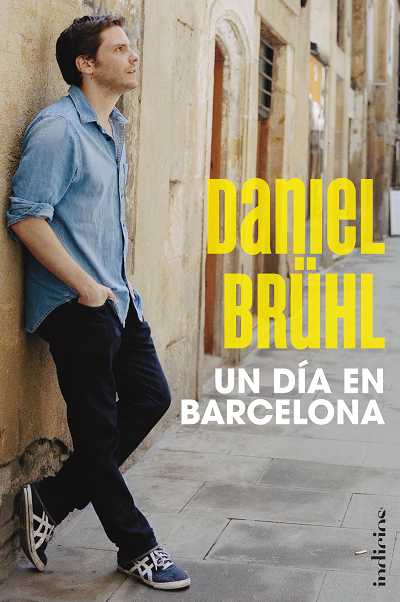 Book Un dia en Barcelona DANIEL BRUHL