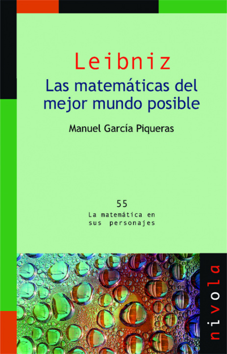 Kniha LEIBNIZ. Las matemáticas del mejor mundo posible MANUEL GARCIA PIQUERAS