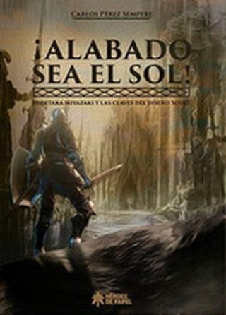 Knjiga ¡ALABADO SEA EL SOL! CARLOS PEREZ